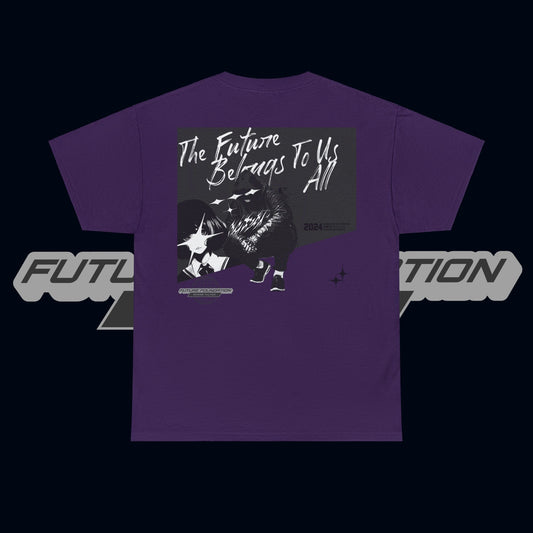 The Future Belongs To Us All - Graphic Tee